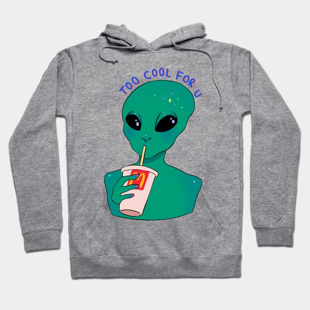 Too COOL for U Hoodie by GabrielaBarros